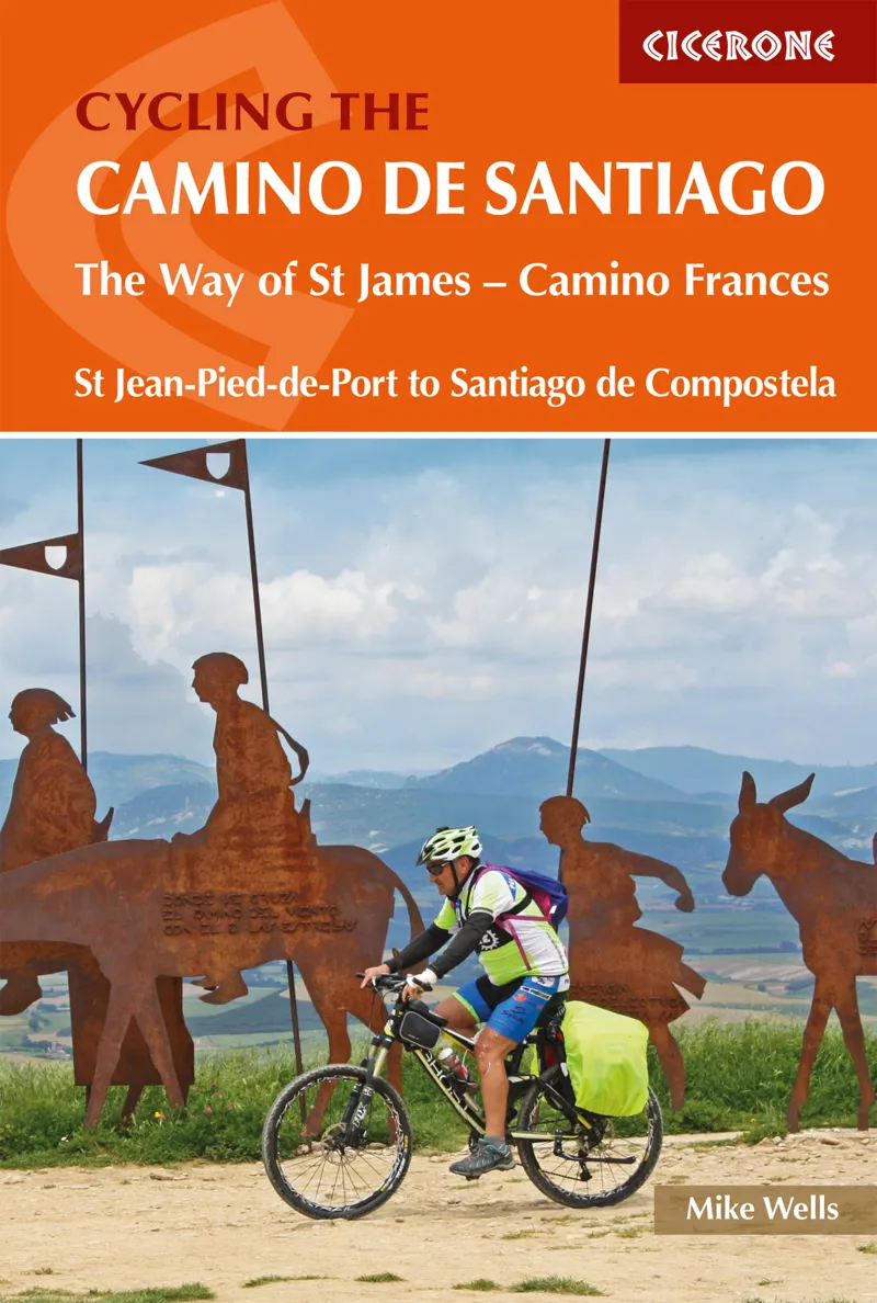 Cicerone - Cycling The Camino De Santiago - Mike Wells